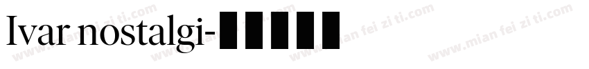 Ivar nostalgi字体转换